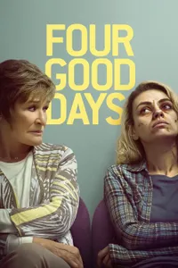Four Good Days izle